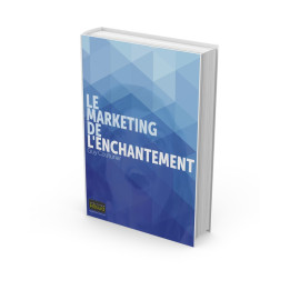 Le marketing de l'enchantement