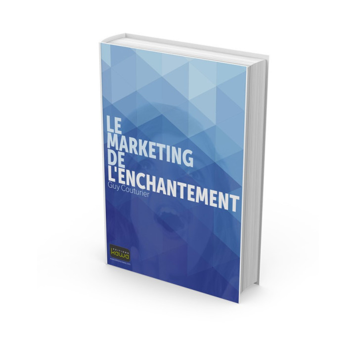 Le marketing de l'enchantement