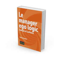 Le manager Ego Logic - Énergie et Confiance