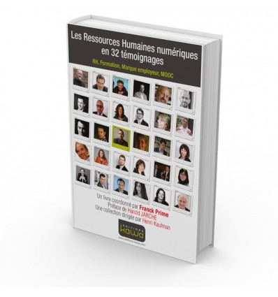 Les Ressources Humaines numériques en 32 témoignages - RH, Formation, Marque employeur, MOOC