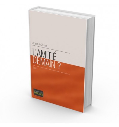 L’amitié demain ?