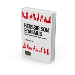 RÉUSSIR SON ERASMUS - VOYAGE ÉTUDIANT EN EUROPE ET DANS LE MONDE