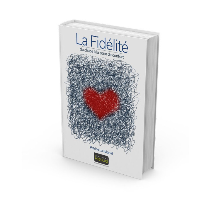 La Fidélité - du chaos à la zone de confort
