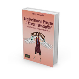 Les Relations Presse à l’heure du digital - des influenceurs aux ambassadeurs…