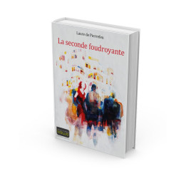 La seconde foudroyante - Une histoire d’expat