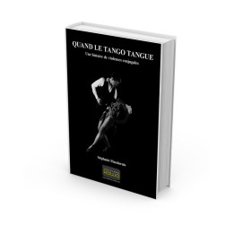 Quand le Tango tangue - Une histoire conjugale