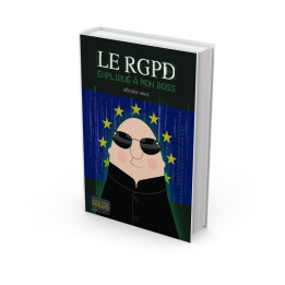 Le RGPD expliqué à mon boss