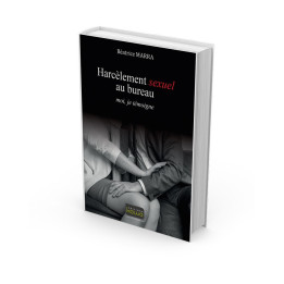 Harcèlement sexuel au bureau - moi, je témoigne