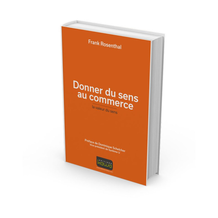 Donner du sens au commerce - la valeur du sens