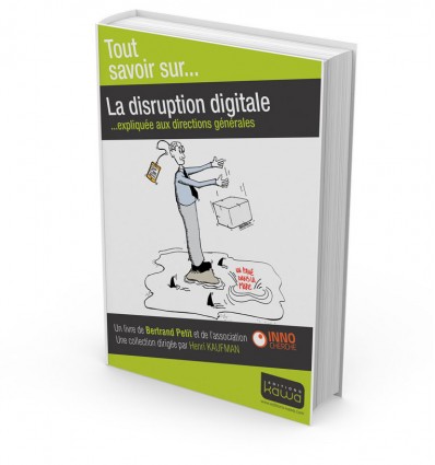 La disruption digitale - Expliquée aux directions générales