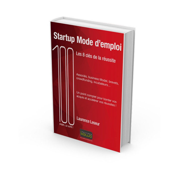 Startup Mode d’emploi - Les 8 clés de la réussite