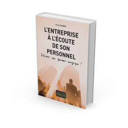 L'entreprise à l'écoute de son personnel - Libérons son pouvoir magique