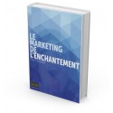 Le marketing de l'enchantement