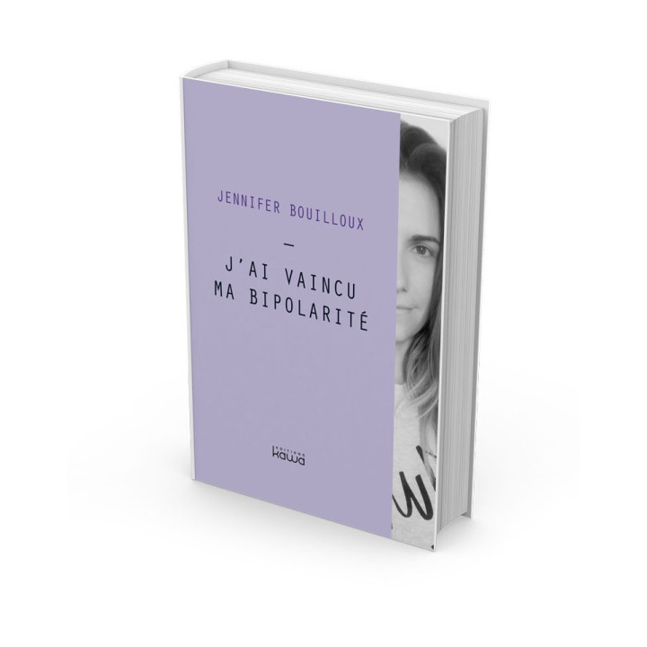 J’ai vaincu ma bipolarité
