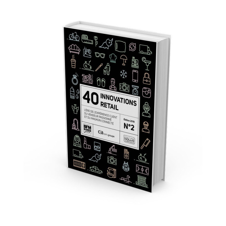 40 Innovations Retail N°2 –L’ère de l’expérience client, du vendeur passionné et du magasin connecté