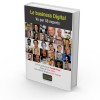 Le business Digital & Les Ressources Humaines numériques en 32 témoignages