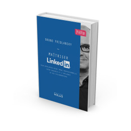 Maîtriser LinkedIn – 3ème édition