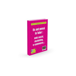 Ils ont pensé le futur: web social, marketing, e-commerce... , livre de Pauline DUFFOUR WARGNIER & Henri KAUFMAN | Editions Kawa