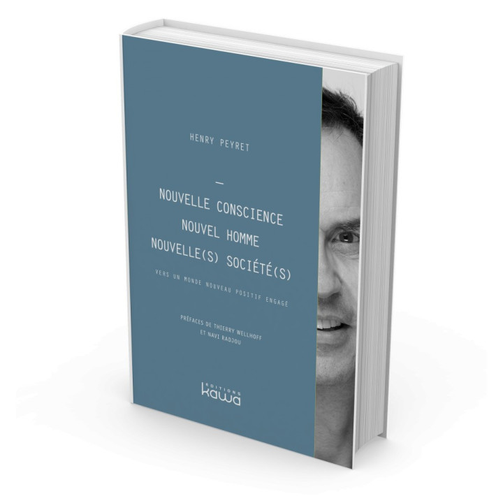 Nouvelle conscience, Nouvel homme, Nouvelle(s) société(s) - vers un monde nouveau positif engagé