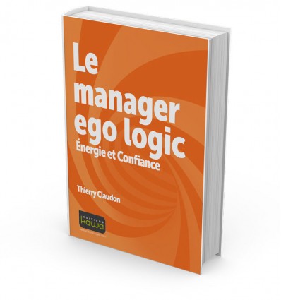 Le manager Ego Logic - Énergie et Confiance