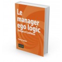 Le manager Ego Logic - Énergie et Confiance