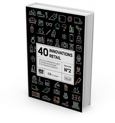 40 Innovations Retail N°2 –L’ère de l’expérience client, du vendeur passionné et du magasin connecté