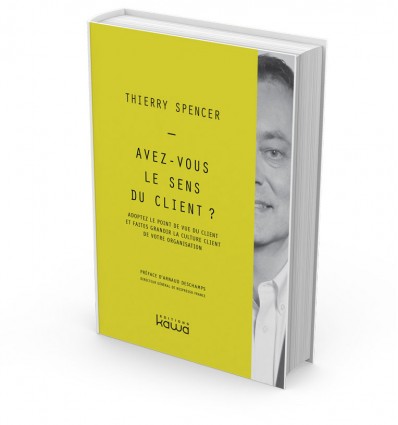 Avez-vous le sens du client ? Adoptez le point de vue du client et faites grandir la culture client de votre organisation