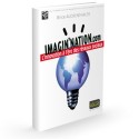 Imagin’nation.com L'innovation à l'ère des réseaux sociaux