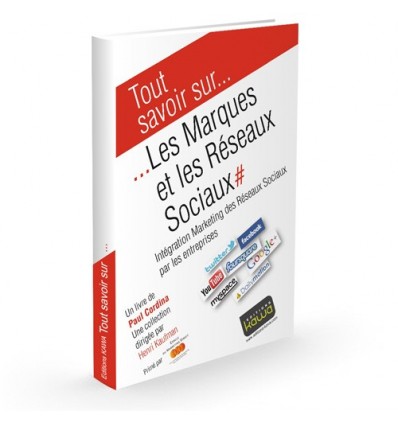 Les marques et les réseaux sociaux - Intégration Marketing des Réseaux Sociaux par les entreprises 