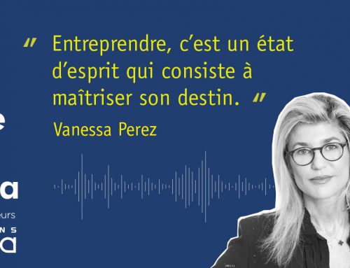 Podcast – Vanessa Perez : Convictions intimes de 10 entrepreneurs visionnaires